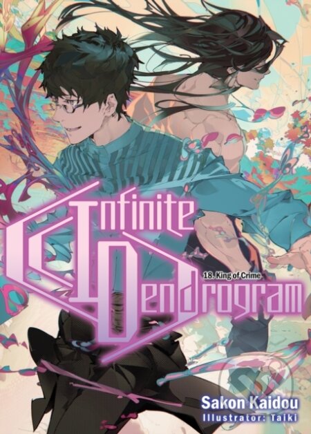 Kniha: Infinite Dendrogram: Volume 18 (Light Novel) (Sakon Kaidou). J-Novel Club, 2023