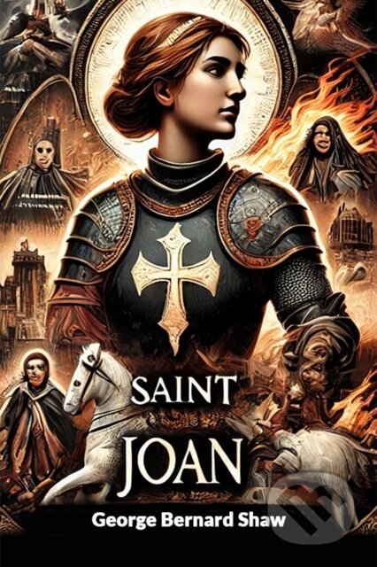 Kniha: Saint Joan (George Bernard Shaw). , 2024