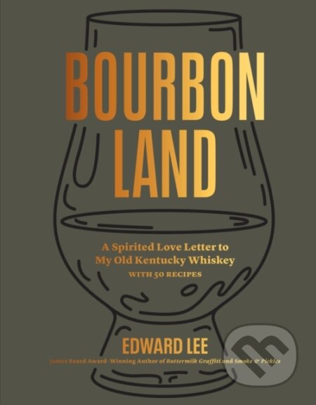 Kniha: Bourbon Land (Edward Lee). Artisan Division of Workman, 2024