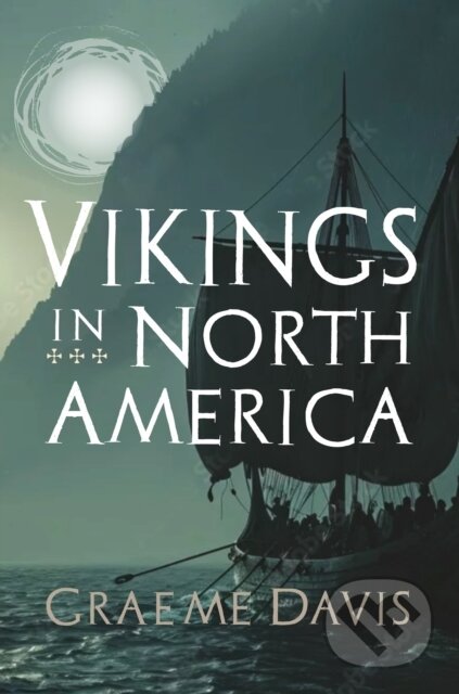 Kniha: Vikings in North America (Graeme Davis). , 2026