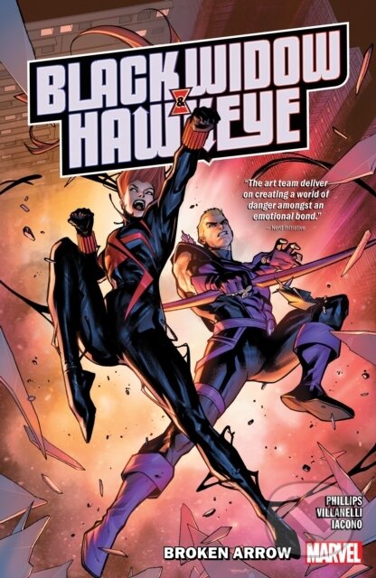 Kniha: Black Widow & Hawkeye: Broken Arrow (Stephanie Phillips). , 2024