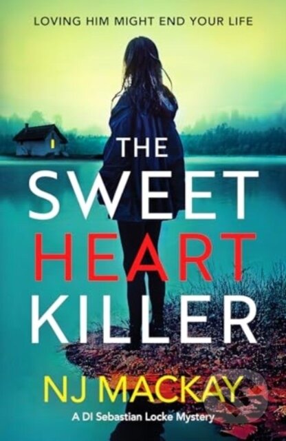 Kniha: The Sweetheart Killer (Nj Mackay). Canelo, 2024