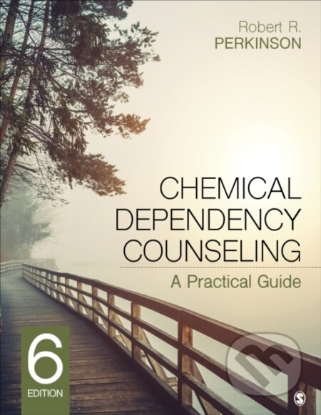 Kniha: Chemical Dependency Counseling (Robert R. Perkinson). Sage Publications, 2022
