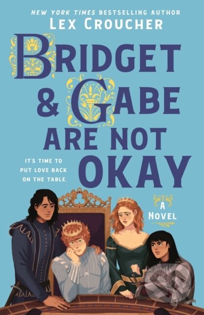 Kniha: The Bridget & Gabe Are Not Okay (Lex Croucher). Wednesday Books, 2026