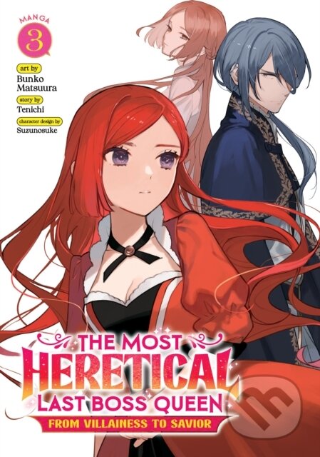 Kniha: The Most Heretical Last Boss Queen: From Villainess to Savior (Manga) Vol. 3 (Tenichi). Seven Seas, 2023