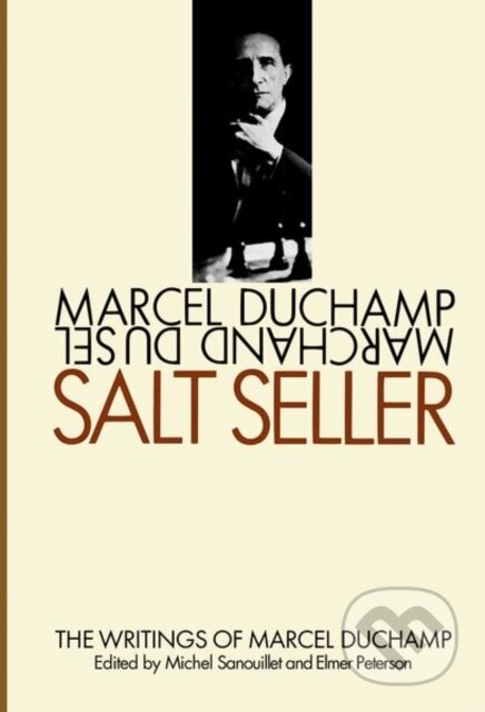 Kniha: Salt Seller (Elmer Peterson, Michel Sanouillet a Marcel Duchamp). Oxford University Press, 2023