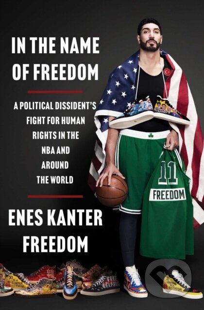 Kniha: In the Name of Freedom (Enes Kanter Freedom). Threshold Editions, 2025