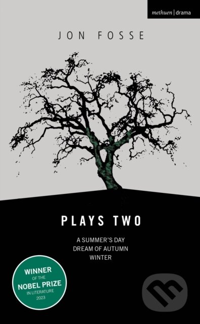 Kniha: Fosse: Plays Two (Jon Fosse). Methuen Drama, 2024