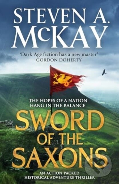 Kniha: Sword of the Saxons (Steven A. McKay). Canelo, 2024