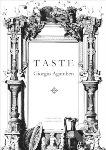 Kniha: Taste (Giorgio Agamben). Seagull Books London Ltd, 2024