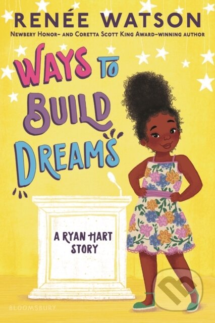 Kniha: Ways to Build Dreams (Renée Watson). Bloomsbury, 2024