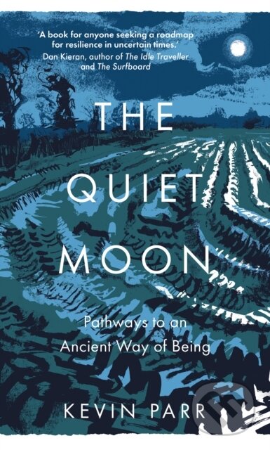 Kniha: The Quiet Moon (Kevin Parr). The History Press, 2024