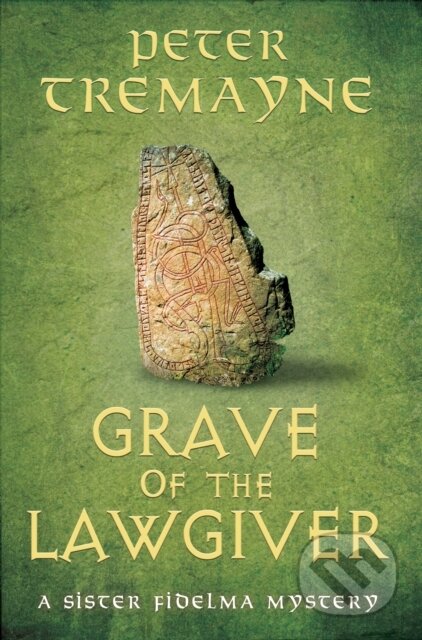 Kniha: Grave of the Lawgiver (Peter Tremayne). Headline Book, 2026