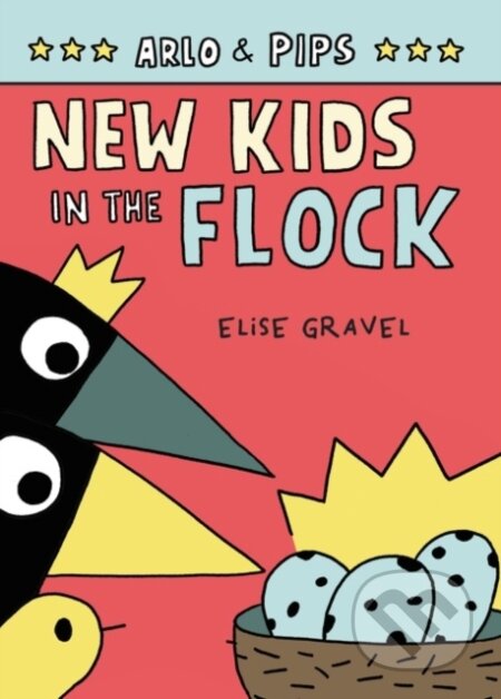 Kniha: Arlo & Pips #3: New Kids in the Flock (Gravel Elise). HarperCollins, 2022
