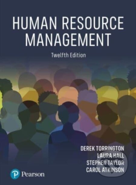 Kniha: Human Resource Management (Carol Atkinson, Stephen Taylor, Laura Hall a Derek Torrington). Pearson, 2024