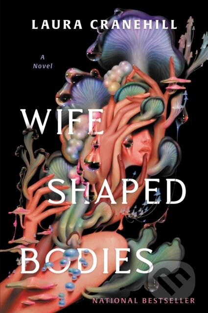 Kniha: Wife Shaped Bodies (Cranehill Laura). S&S/Saga Press, 2026