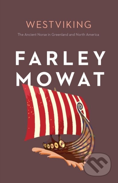 Kniha: Westviking (Farley Mowat). , 2024