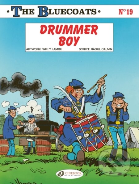 Kniha: The Bluecoats Vol. 19 (Raoul Cauvin). Cinebook Ltd, 2026
