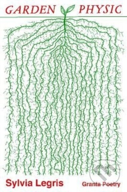 Kniha: Garden Physic (Sylvia Legris). Granta Books, 2022