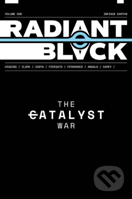 Kniha: Radiant Black Volume 6: Infinite Earths (Joe Clark a Kyle Higgins). Image Comics, 2025