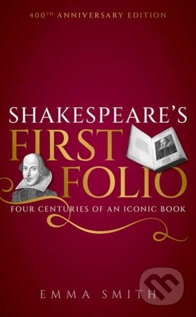 Kniha: Shakespeare's First Folio (Emma Smith). Oxford University Press, 2023