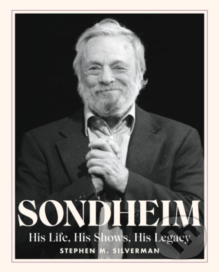 Kniha: Sondheim (Stephen M. Silverman). Running Press Adult, 2023