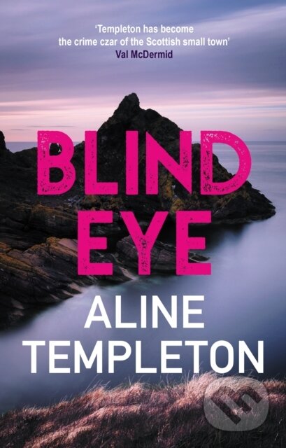 Kniha: Blind Eye (Aline Templeton). Allison & Busby, 2023