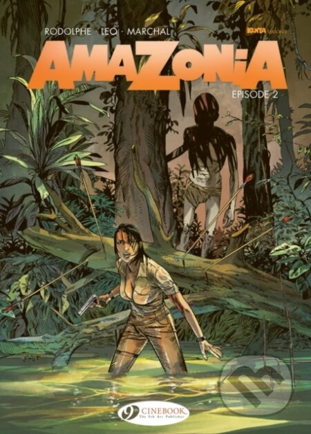 Kniha: Amazonia Vol. 2 (Leo a Rodolphe). Cinebook Ltd, 2024