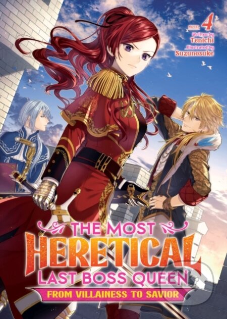 Kniha: The Most Heretical Last Boss Queen: From Villainess to Savior (Light Novel) Vol. 4 (Tenichi). Airship, 2023