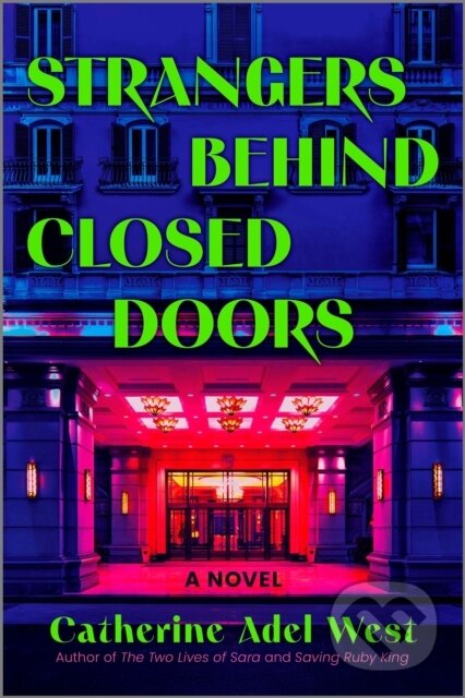 Kniha: Strangers Behind Closed Doors (West Catherine Adel). Park Row, 2026