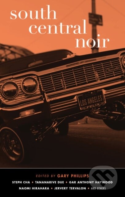 Kniha: South Central Noir (Gary Phillips). Akashic Books, 2022