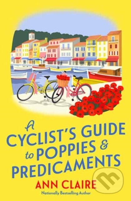 Kniha: A Cyclist’s Guide to Poppies & Predicaments (Ann Claire). Kensington Publishing Corporation, 2026