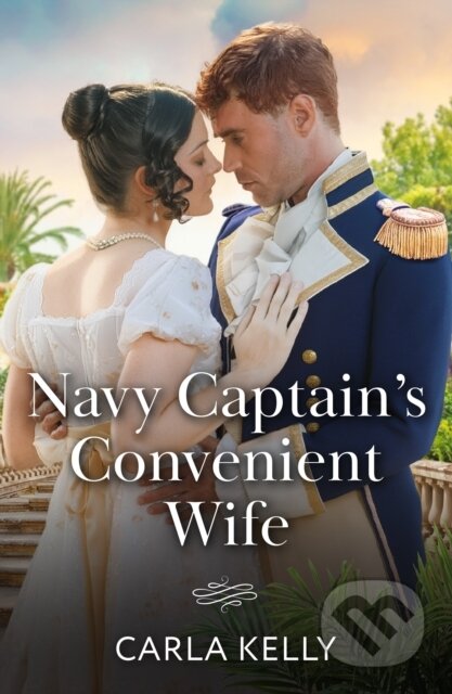 Kniha: NAVY CAPTAINS CONVENIENT (Carla Kelly). Mills & Boon, 2026