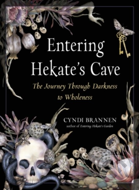 Kniha: Entering Hekate's Cave (Cyndi a Ph.D Brannen). , 2022