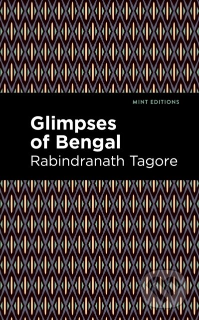 Kniha: Glimpses of Bengal (Rabindranath Tagore). West Margin Press, 2022