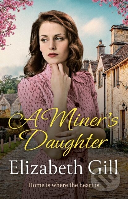Kniha: A Miner's Daughter (Elizabeth Gill). Quercus, 2022