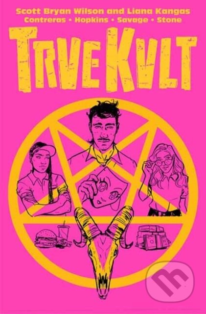 Kniha: Trve Kvlt (Liana Kangas a Scott Bryan Wilson). Idea & Design Works, 2023