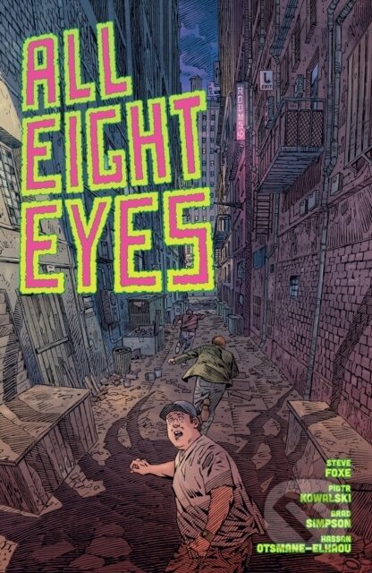 Kniha: All Eight Eyes (Piotr Kowalski a Steve Foxe). , 2023