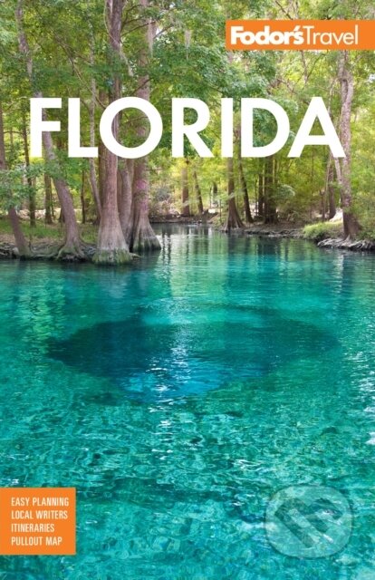 Kniha: Fodor's Florida (Fodor’s Travel Guides). , 2023
