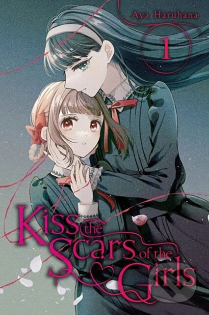 Kniha: Kiss the Scars of the Girls, Vol. 1 (Aya Haruhana, Nicole Roderick a Erin Husson). Yen Press, 2023