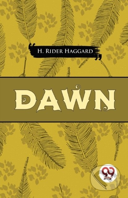 Kniha: Dawn (H. Rider Haggard). , 2023
