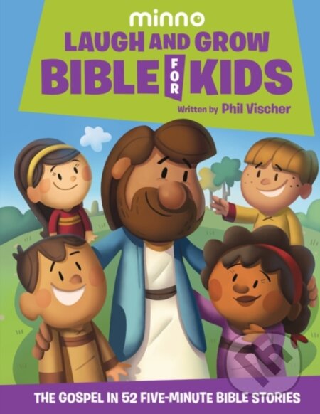 Kniha: Laugh and Grow Bible for Kids (Phil Vischer). FaithWords, 2024