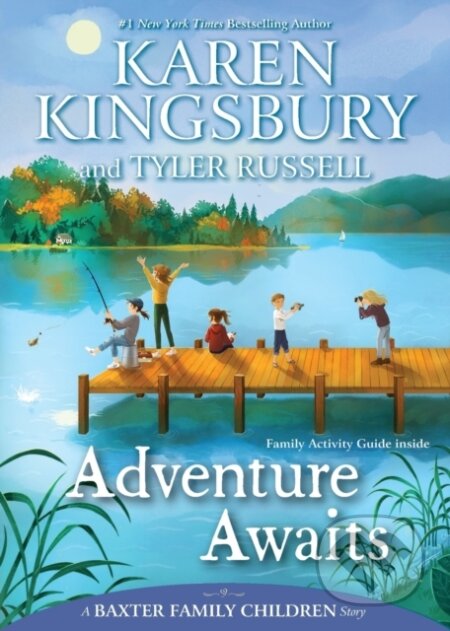 Kniha: Adventure Awaits (Karen Kingsbury a Tyler Russell). , 2023