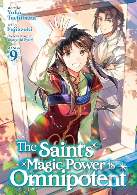 Kniha: The Saint's Magic Power is Omnipotent (Manga) Vol. 9 (Yuka Tachibana). Seven Seas, 2024