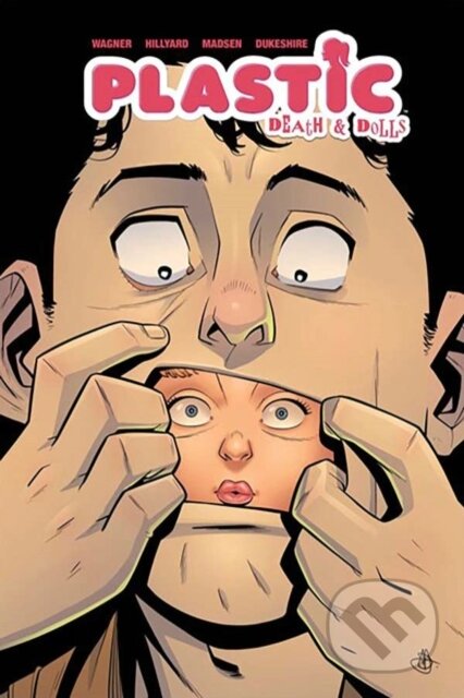 Kniha: Plastic: Death & Dolls (Doug Wagner). Image Comics, 2025