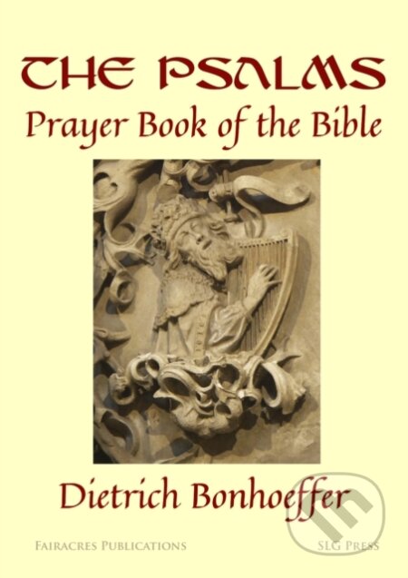 Kniha: The Psalms: (Dietrich Bonhoeffer). , 2025
