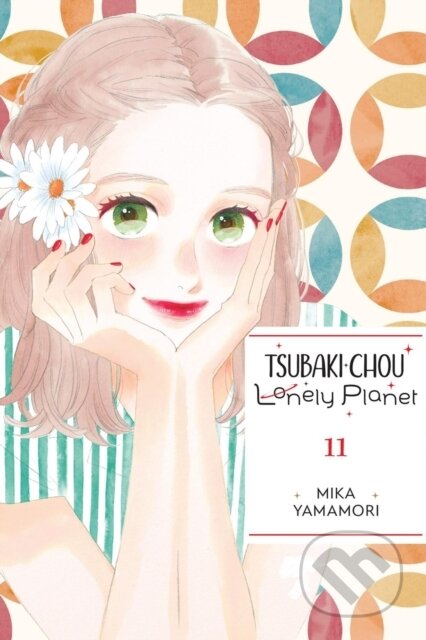 Kniha: Tsubaki-chou Lonely Planet, Vol. 11 (Lys Blakeslee, Taylor Engel a Mika Yamamori). Yen Press, 2025