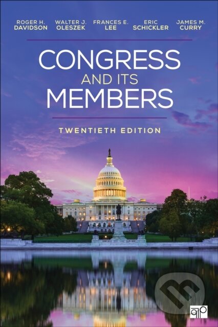 Kniha: Congress and Its Members (Eric Schickler, Walter J. Oleszek, Roger H. Davidson, James M. Curry a Frances E. Lee). Sage Publications, 2025