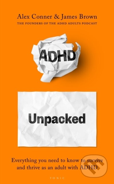 Kniha: ADHD Unpacked (Alex Conner a James Brown). Bloomsbury, 2025