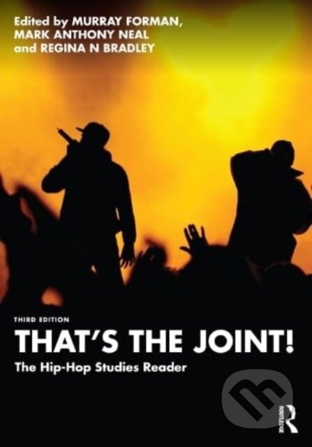 Kniha: That's the Joint! (Mark Anthony Neal, Regina N. Bradley a Murray Forman). Routledge, 2023